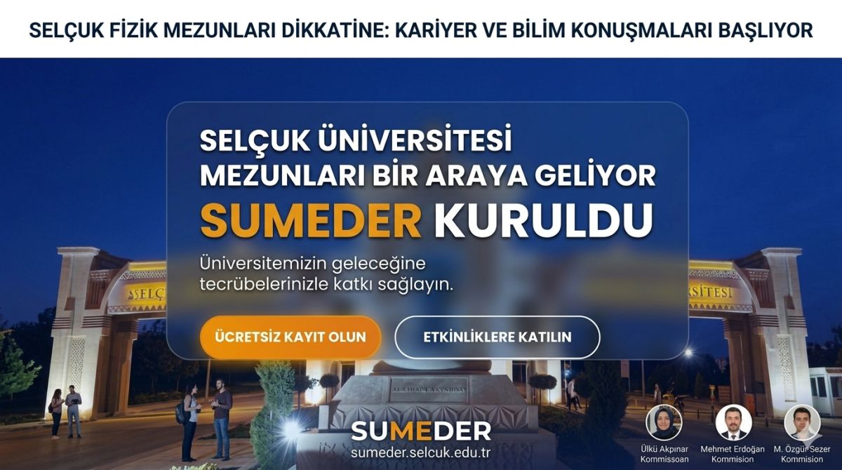 Selçuk Üniversitesi Mezunlarını Bir Araya Getiren Yeni Oluşum: SUMEDER Kuruldu!