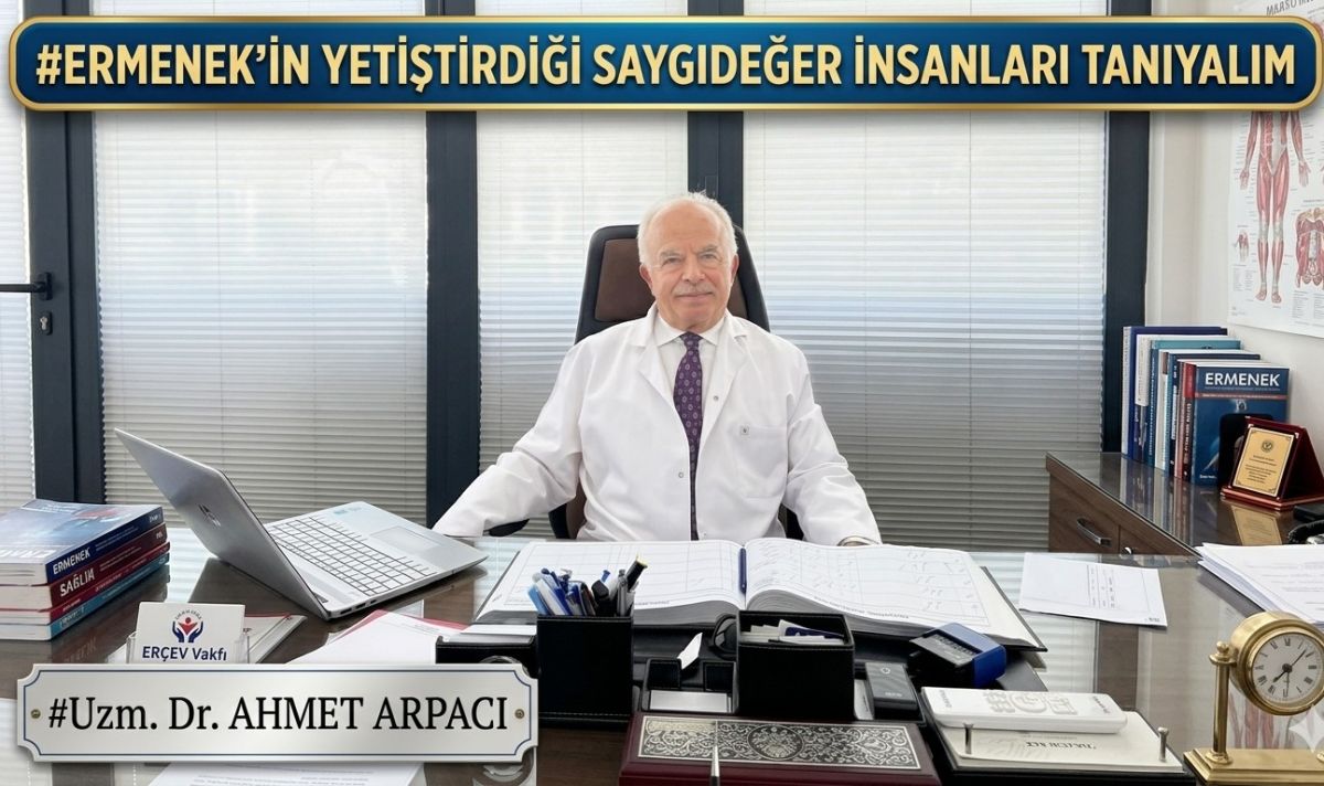 Ermenek’ten Dünyaya Uzanan Bir Başarı Hikayesi: Uzm. Dr. Ahmet Arpacı Kimdir?